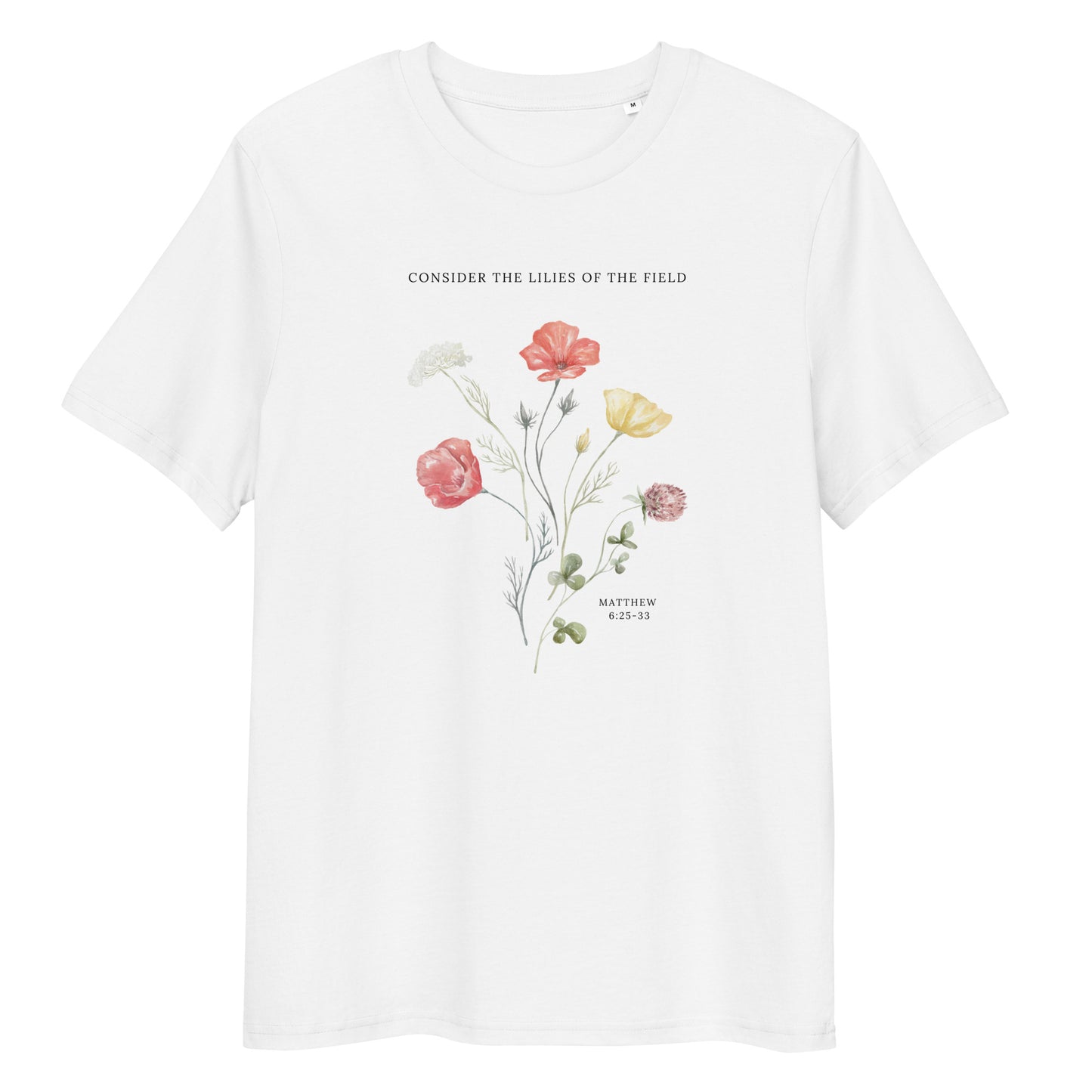 "Consider the Lilies" Organic Cotton T-Shirt